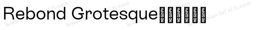 Rebond Grotesque字体转换
